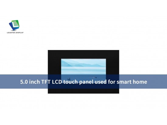 5.0 inch TFT LCD touch panel used for smart home