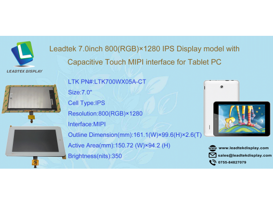 Leadtek 7.0inch 800(RGB)x1280 IPS Display model with Capacitive Touch MIPI interface for Tablet PC
